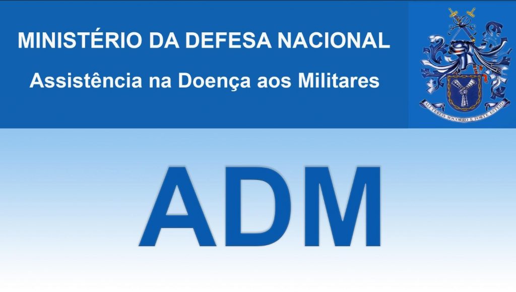 ADM - Assistência na Doença aos Militares